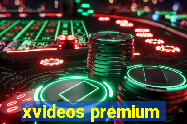 xvideos premium